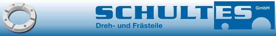 Schultes GmbH Dreh- und Frästeile